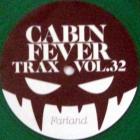 Cabin Fever Trax Vol.32
