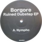 Borgore Ruined Dubstep EP