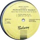 Parkwerks Volume 2 (Hard, Raw & Raunchy Dub...