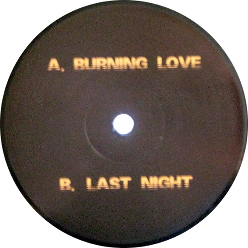 Burning Love / Last Night