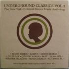 Underground Classics Vol. 2 (The New York & Det...