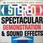 Stereo Spectacular Demonstration & Sound Effects