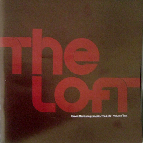 David Mancuso Presents The Loft - Volume Two