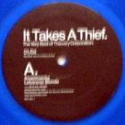It Takes A Thief. (The Very Best of Thievery Co...