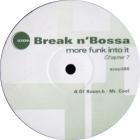 Break N' Bossa Chapter 7 - More Funk Into It