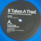 It Takes A Thief. (The Very Best of Thievery Co...