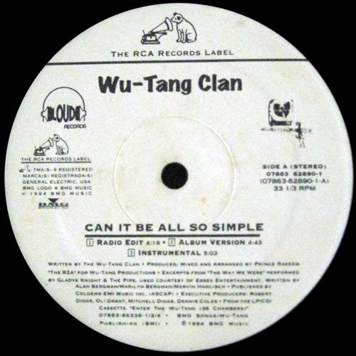 Can It Be All So Simple / Wu-Tang Clan Ain...