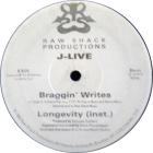 Longevity / Braggin' Writes