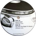 Sweet Stuff / You Got The Right To Dance