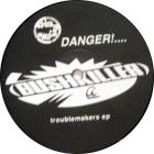 Troublemakers EP